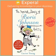 The Secret Diary of Boris Johnson Aged 131/4 by Lucien Young (UK edition, paperback)
