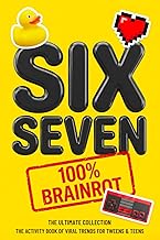 6...7... SIX SEVEN! - The Viral Activity Book for Tweens & Teens: The Ultimate Collection of Brainro