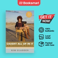 Caught All Up In It - Paperback - English - 9780595530830