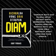 Buku rujukan Bicaralah yang Baik ataupun Diam|Buku Islamik Motivasi|Buku Motivasi Diri|Buku Motivasi