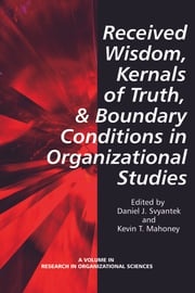 Received Wisdom, Kernels of Truth, and Boundary Daniel J. Svyantek