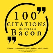 100 citations de Francis Bacon Francis Bacon