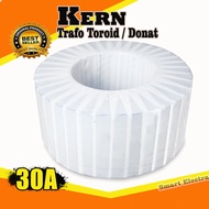 Kern Trafo Toroid 30A Dengan bahan Berqualitas Super