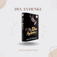 Novel DIA AYDENKU by Hayys Farisya