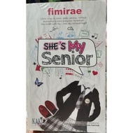 💐 SHE'S MY SENIOR 💐 NOVEL PRELOVED MURAH 💐