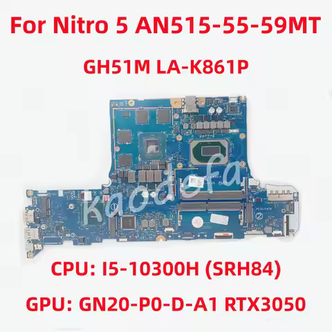 GH51M LA-K861P For Acer Nitro 5 AN515-55-5 Laptop Motherboard CPU:I5-10300H SRH84 GPU: GN20-P0-D-A1 