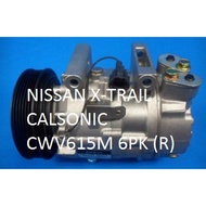 🔥READY STOCK 🔥NISSAN X-TRAIL CALSONIC CWV615M 6PK (R) COMPRESOR