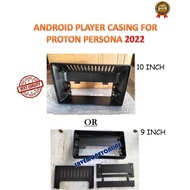 ANDROID PLAYER CASING FOR  PROTON PERSONA 2022 - 2023 / IRIZ 2022 - 2023