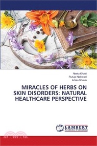 37878.Miracles of Herbs on Skin Disorders: Natural Healthcare Perspective