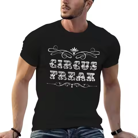 Circus Freak (White) T-Shirt man t shirt cotton high quality cotton tshirt 100% t shirts for man pac