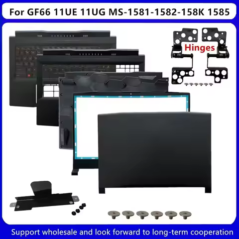 New For MSI GF66 11UE 11UG MS-1581 MS-1582 MS-158K MS-1585 LCD Back Cover / Front Bezel / Upper Case
