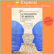 A Philosophy of Havruta - Understanding and Teaching the Art of Text Study in Pairs by Orit Kent (US edition, hardcover)