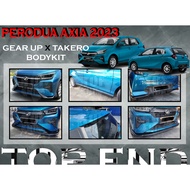 PERODUA AXIA 2023 GEAR UP BODYKIT TAKERO BODYKIT NEW AXIA FRONT SKIRT SIDE SKIRT REAR SKIRT SPOILER 