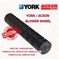 (100% AUTHENTIC) York/Acson Aircond Blower Wheel 1.0HP - 1.5HP YWM07/09G, YWM10/15G, AWM09GN
