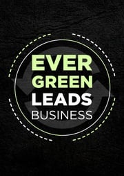 Evergreen Leads Business Blueprint David Jones