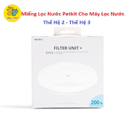 Miếng Lọc Nước Petkit dùng cho máy lọc nước tự động Petkit Thế Hệ 2 & 3 Pet-1989