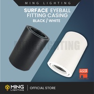 SURFACE EYEBALL FITTING ROUND BLACK WHITE GU10 MR16 CASING ONLY