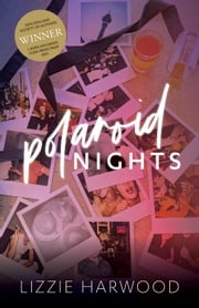 Polaroid Nights Lizzie Harwood