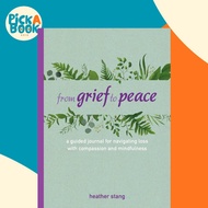 [100% Original Books] - From Grief to Peace - A guided journal for navigati by Heather Stang (US edi