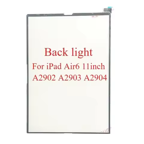 For iPad Air 6 11 inch Backlight LCD Display Back Light Film A2902 3 A2904 A2906 Screen Repair