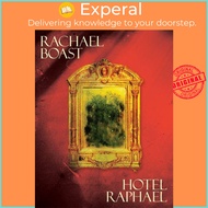 Hotel Raphael by Rachael Boast (UK edition, paperback)