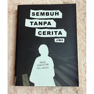 Sembuh Tanpa Cerita - Jiwa [Nukilan Biruni] Fiction Book
