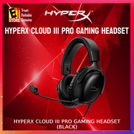 HYPERX HEADSET CLOUD III PRO GAMING HEADSET (727A8AA / 727A9AA ) 2YRS WARRANTY