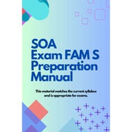 ACTUARIAL SOA EXAM  FAM S