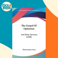 [100% Original Books] - The Gospel Of Optimism : And Other Sermons (19 by Thomas James Lacey (US edi
