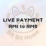 【LIVE PAYMENT】 RM1 to RM5