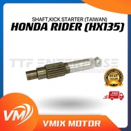 HONDA RAIDER(HX135) SHAFT,KICK STARTER (TW) KICK STARTER SHAFT SAP RIDER  HX 135 HX-135
