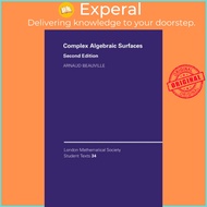 Complex Algebraic Surfaces by Arnaud Beauville (UK edition, hardcover)