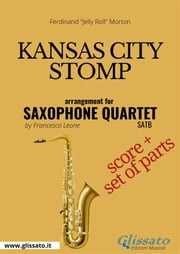 Kansas City Stomp - Saxophone Quartet score &amp; parts Francesco Leone