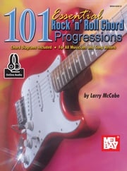 101 Essential Rock 'N' Roll Chord Progressions Larry McCabe