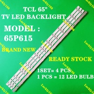 65P615 TCL 65 INCH LED TV BACKLIGHT ( LAMP TV ) BACKLIGHT TV 65" BACKLIGHT 65P615