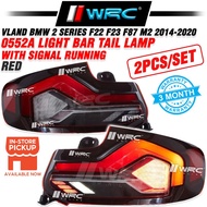 Vland BMW 2 Series F22 F23 F87 M2 2014-2020 0552A Light Bar Tail Lamp With Signal Running