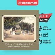 History Of Westbury For Kids - Paperback - English - 9781450050890