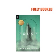 Trust: A Novel, Export Edition (Paperback) by Hernan Diaz