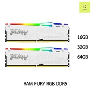 แรม Kingston Fury DDR 5 สีขาว RGB 16GB 8x2GB 32GB 16x2GB 16x1GB 64GB 16 32 64 GB BUS 5200 5600 6000 