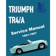 [CLASSIC] TRIUMPH TR4 /4A (1961-1967) SERVICE WORKSHOP MANUAL