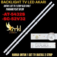 AKARI 32 INCH LED TV BACKLIGHT AT-5432S- SC-52V32 AKARI 32 INCH LED TV BACKLIGHT