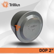TUTUP / DOP PVC TRILLIUN  2"