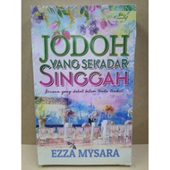Jodoh Yang Sekadar Singgah - Ezza Mysara - Idea Kreatif Publication