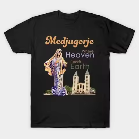 Medjugorje Where Heaven meets Earth T Shirt