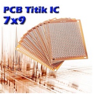 PCB Point Hole IC 7x9 CM Universal Fiber ( Matrix Circuit Board 7x9 Bakelite Solder)