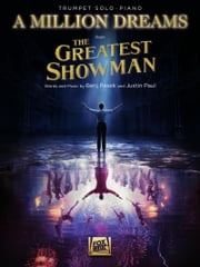 A Million Dreams (from The Greatest Showman) Trumpet with Piano Accompaniment Sheet Music Benj Pasek