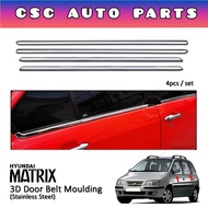 Hyundai Matrix Door Belt Moulding stainless steel 3D door lining chrome / door belt moulding / Linin