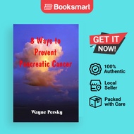 8 Ways To Prevent Pancreatic Cancer - Paperback - English - 9780985977245