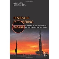 Reservoir Engineering Book: The Fundamentals, Simulation, and Management of Conventional and Unconve