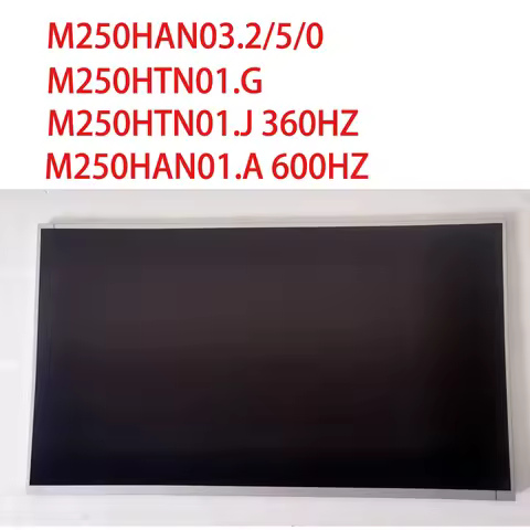 Original 24.5 Inch LCD Screen Display M250HTN01.G M250HTN01.J 360HZ M250HAN01.A 600HZ LCD Monitor Al